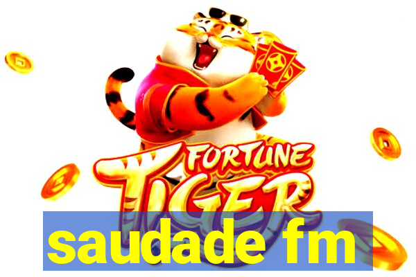 saudade fm